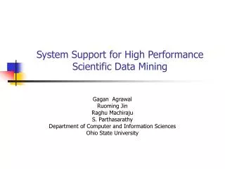 System Support for High Performance Scientific Data Mining