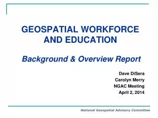 GEOSPATIAL WORKFORCE AND EDUCATION