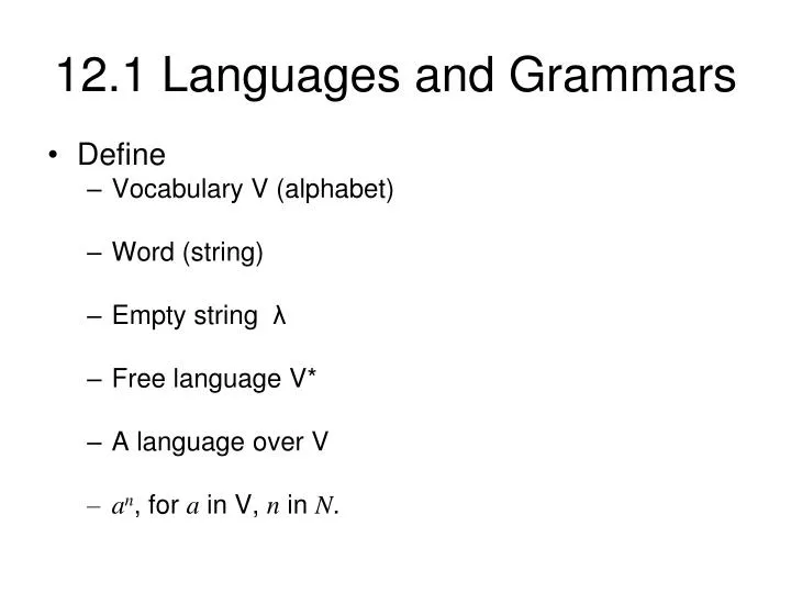 12 1 languages and grammars