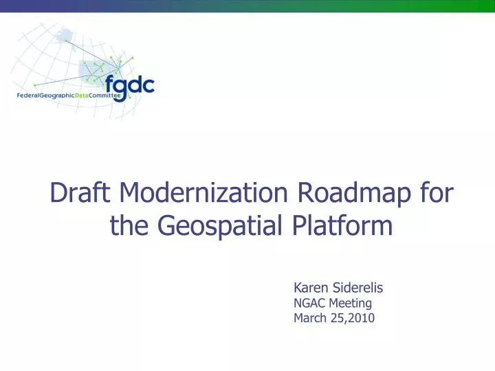 draft modernization roadmap for the geospatial platform