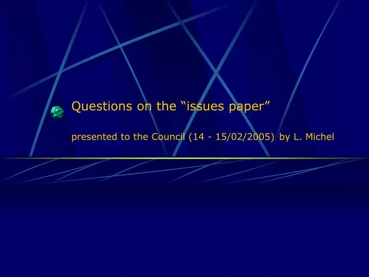 questions on the issue s paper presented to the council 14 15 02 2005 by l michel