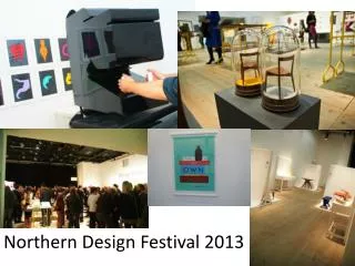 Northern Design Festival 2013