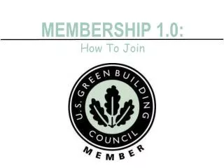 MEMBERSHIP 1.0: How To Join