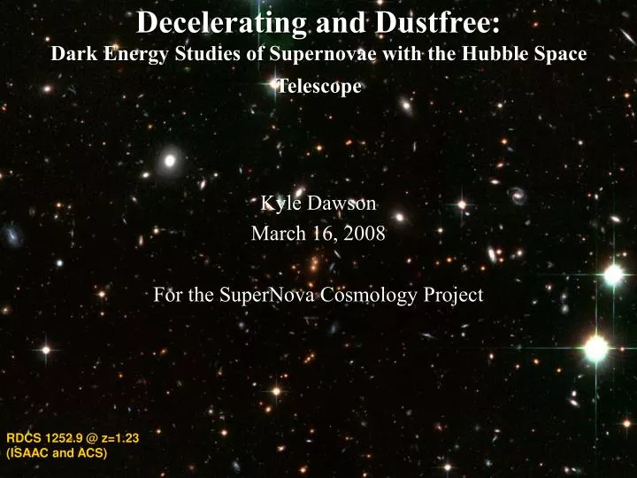 decelerating and dustfree dark energy studies of supernovae with the hubble space telescope