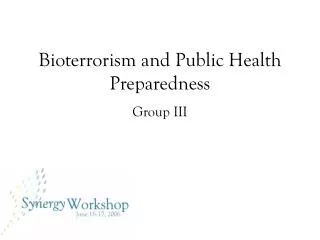 Bioterrorism and Public Health Preparedness