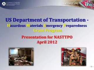 US Department of Transportation - H azardous M aterials E mergency P reparedness Grant Program
