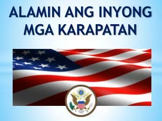 alamin ang inyong mga karapatan