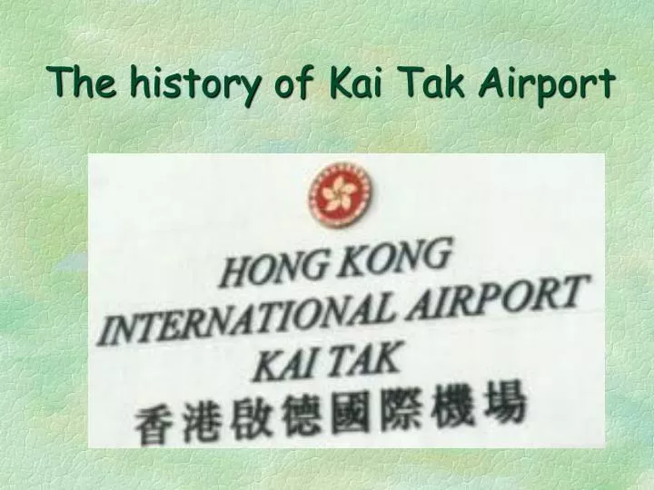 the history of kai tak airport