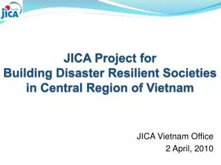 JICA Project for Building Disaster Resilient Societies in Central Region of Vietnam