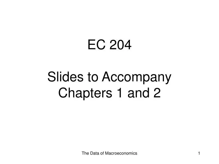 ec 204 slides to accompany chapters 1 and 2