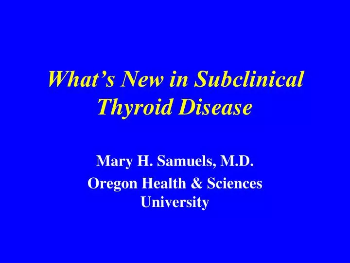 what s new in subclinical thyroid disease