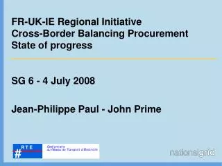 FR-UK-IE Regional Initiative Cross-Border Balancing Procurement State of progress
