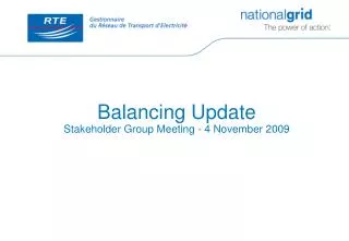 Balancing Update Stakeholder Group Meeting - 4 November 2009