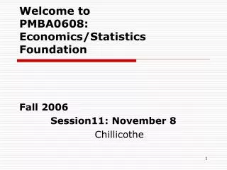 Welcome to PMBA0608: Economics/Statistics Foundation