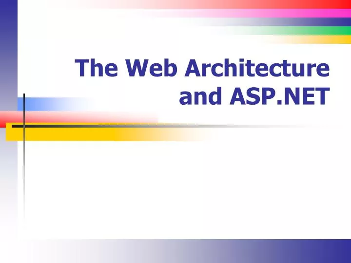 the web architecture and asp net