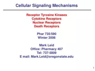 Cellular Signaling Mechanisms Receptor Tyrosine Kinases Cytokine Receptors Nuclear Receptors