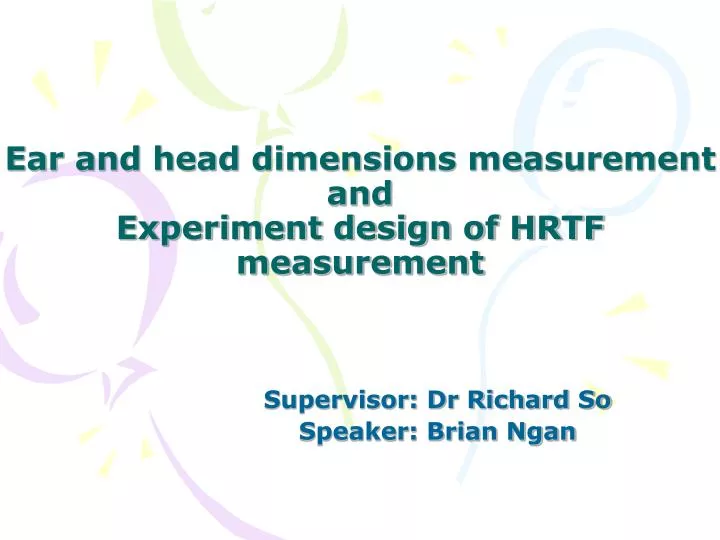 ear and head dimensions measurement and experiment design of hrtf measurement