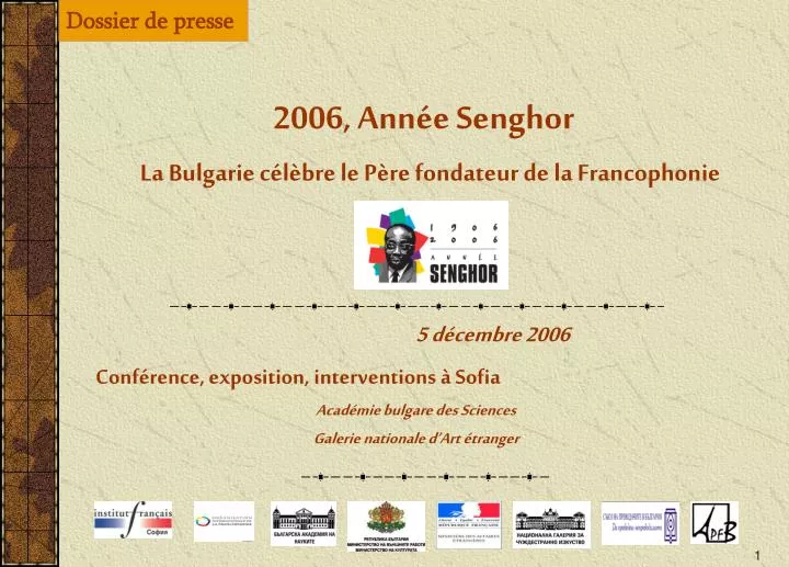 2006 ann e senghor la bulgarie c l bre le p re fondateur de la francophonie