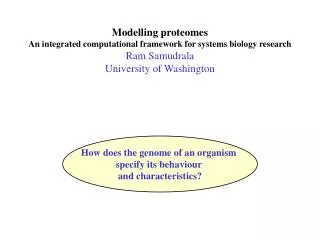Modelling proteomes An integrated computational framework for systems biology research
