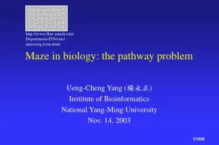 Maze in biology: the pathway problem