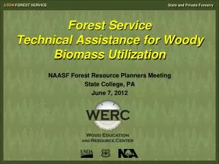 Forest Service Technical Assistance for Woody Biomass Utilization