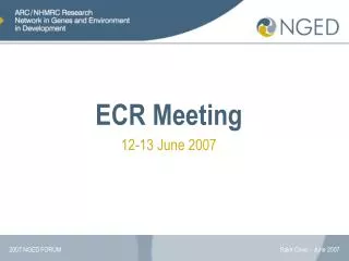 ECR Meeting 12-13 June 2007
