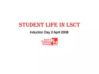 STUDENT LIFE IN LSCT