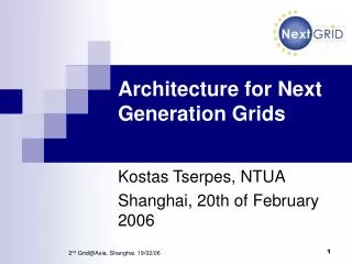 Architecture for Next Generation Grids