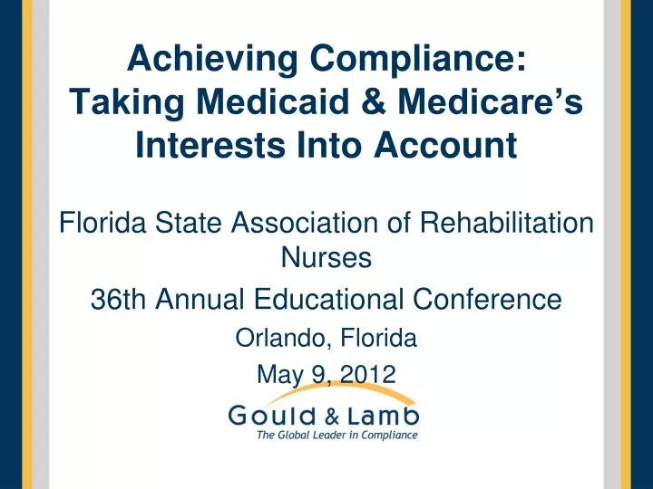 achieving compliance taking medicaid medicare s interests into account