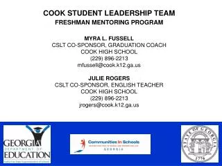 COOK STUDENT LEADERSHIP TEAM FRESHMAN MENTORING PROGRAM MYRA L. FUSSELL