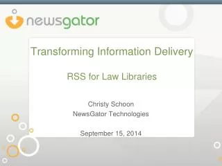 Transforming Information Delivery RSS for Law Libraries