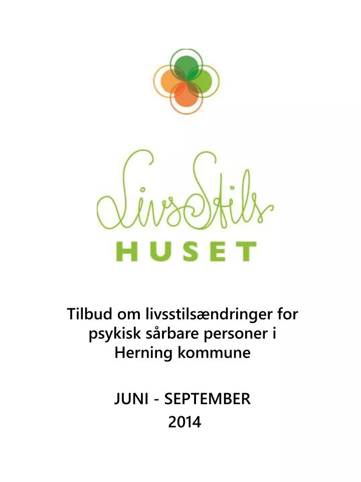 tilbud om livsstils ndringer for psykisk s rbare personer i herning kommune juni september 2014