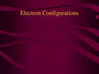 Electron Configurations