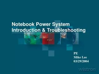 Notebook Power System Introduction &amp; Troubleshooting