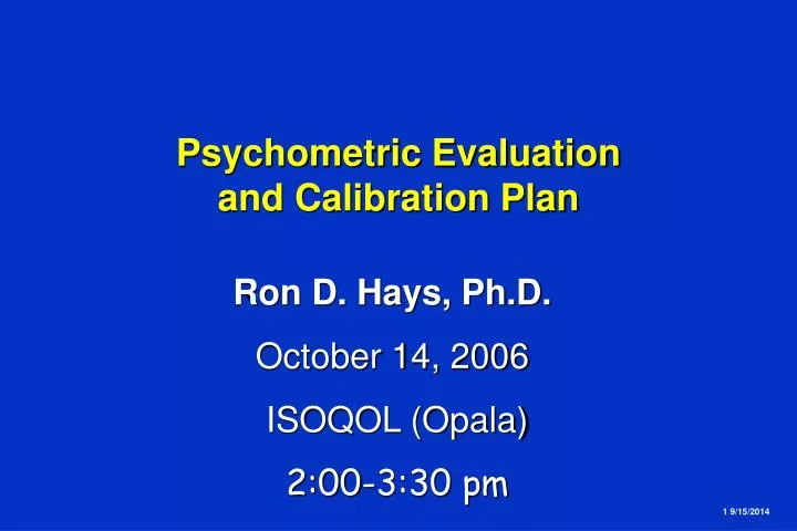 psychometric evaluation and calibration plan