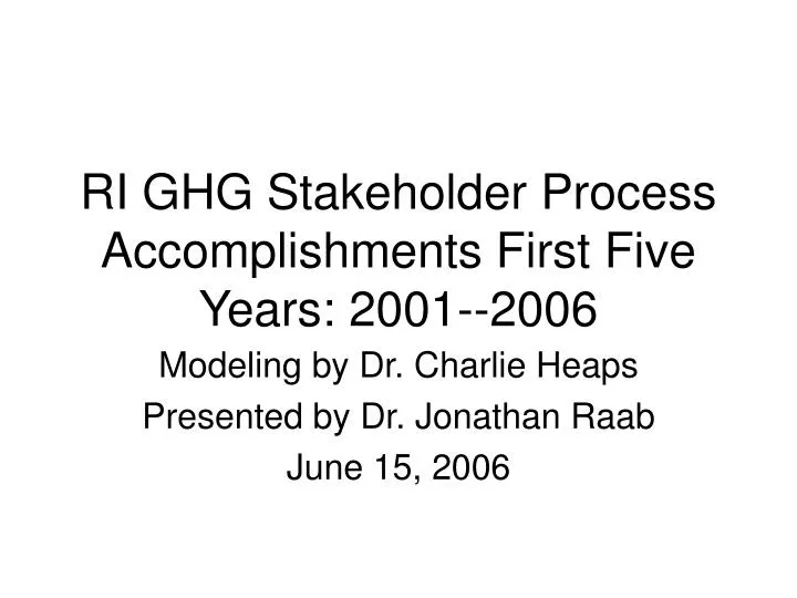 ri ghg stakeholder process accomplishments first five years 2001 2006