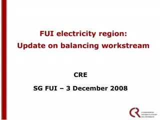 FUI electricity region: Update on balancing workstream