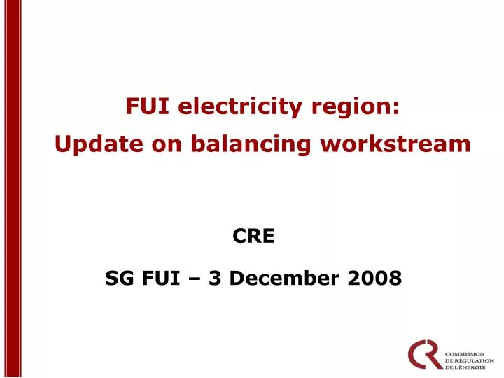 fui electricity region update on balancing workstream