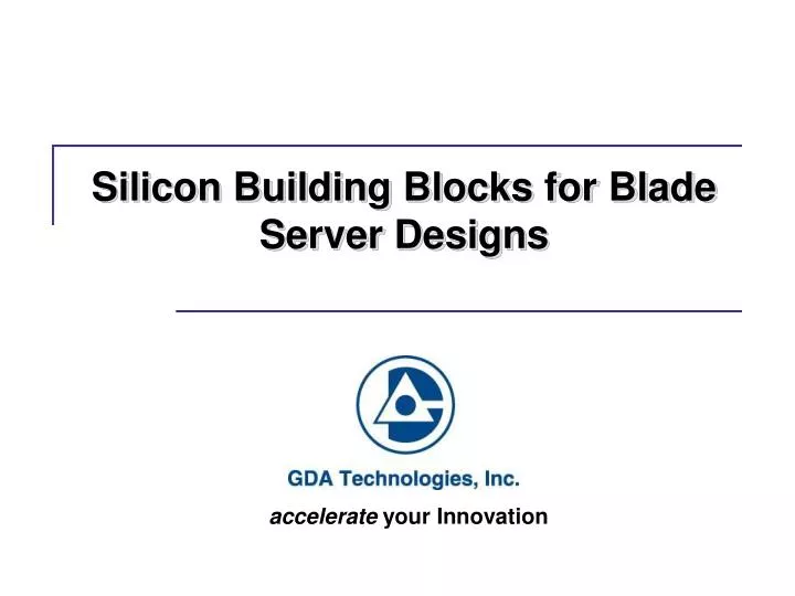 silicon building blocks for blade server designs