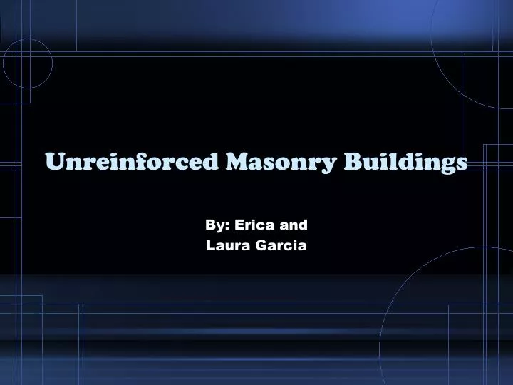 unreinforced masonry buildings