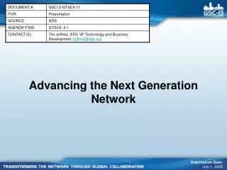Advancing the Next Generation Network