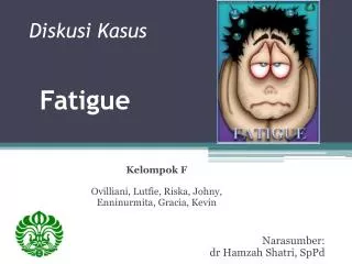 fatigue