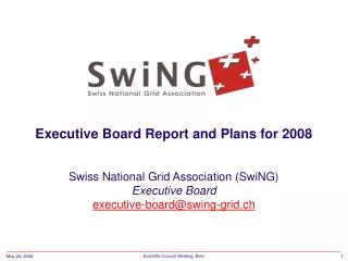Executive Board Report and Plans for 2008