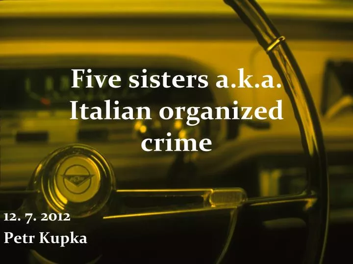 five sisters a k a italian organized crime