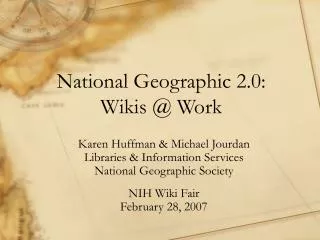 National Geographic 2.0: Wikis @ Work
