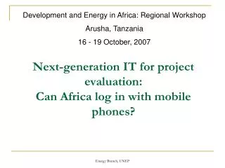 Next-generation IT for project evaluation: Can Africa log in with mobile phones?