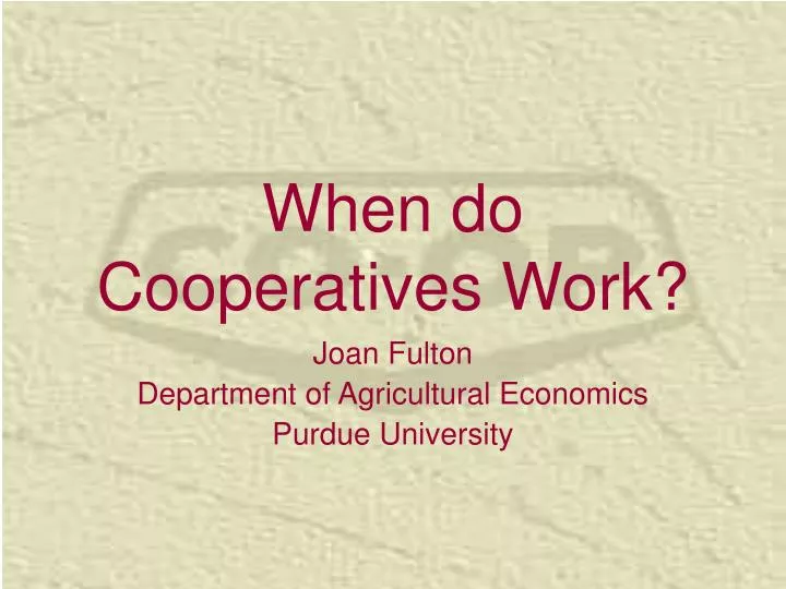 when do cooperatives work