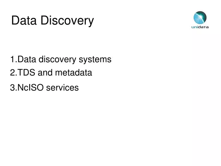 data discovery systems tds and metadata nciso services