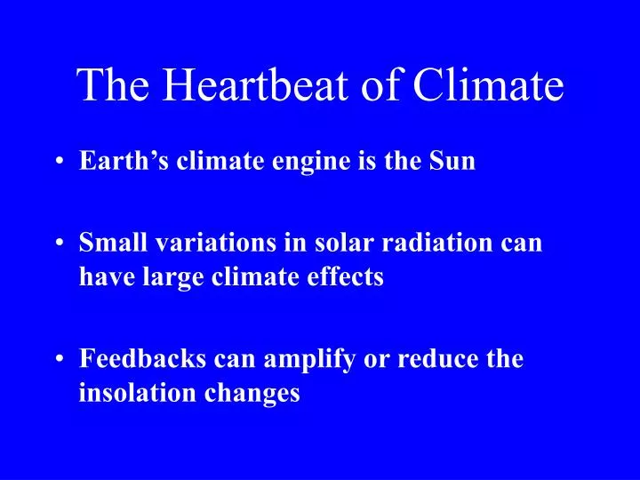 the heartbeat of climate
