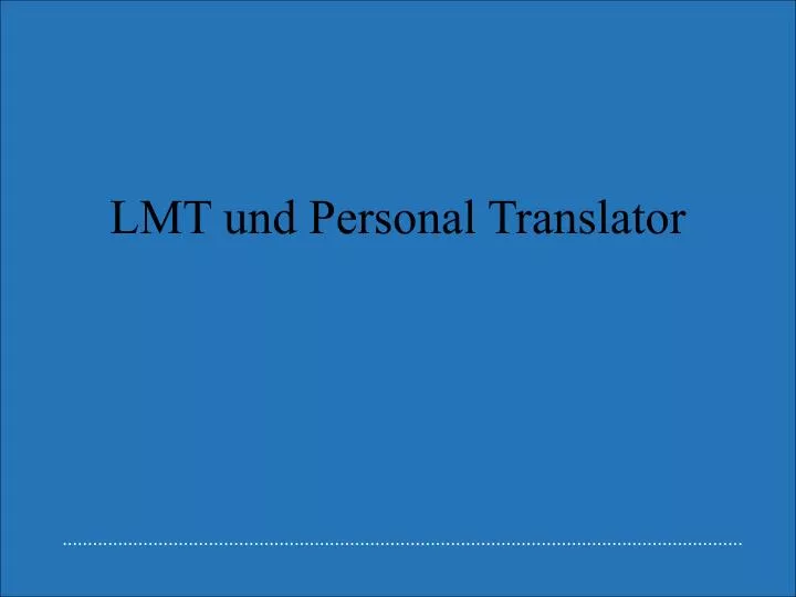 lmt und personal translator